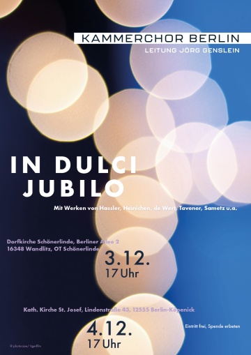 4.12. 17 Uhr – Adventskonzert „in dulci jubilo“ des Kammerchor Berlin in St. Josef