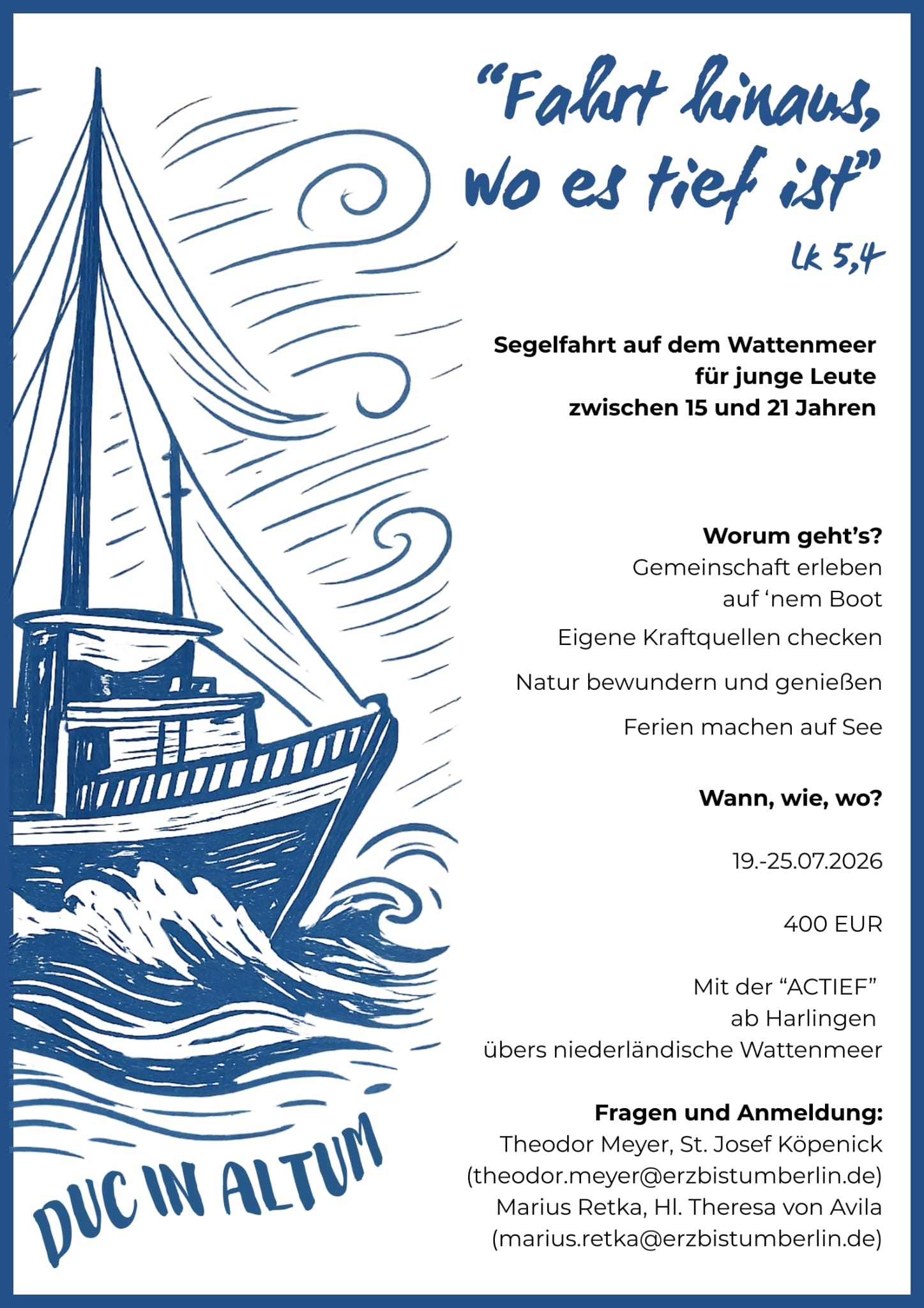 „Fahrt hinaus, wo es tief ist“ | Segelfahrt im Sommer