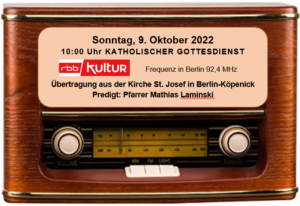 rbb-Rundfunkgottesdienst aus der Pfarrkirche St.Josef am So, 09.10.22
