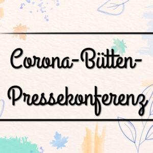 Zum Karneval: Eine Corona-Bütten-Pressekonferenz