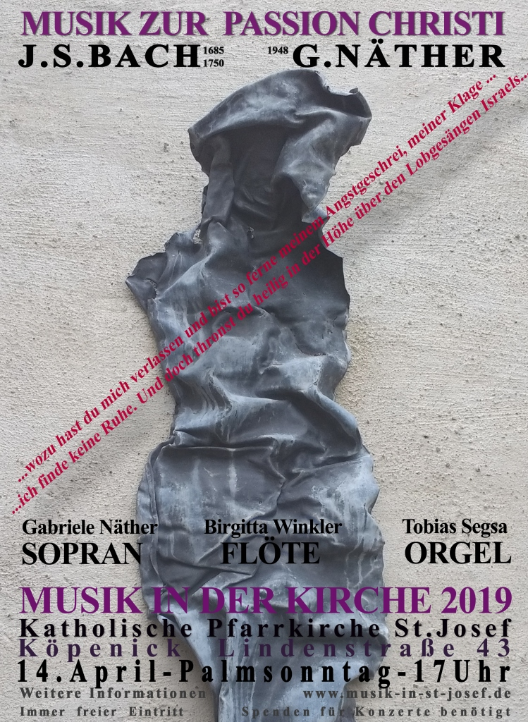Palmsonntag, 14.04.2019, um 17 Uhr Passionsmusik für Sopran, Flöte und Orgel