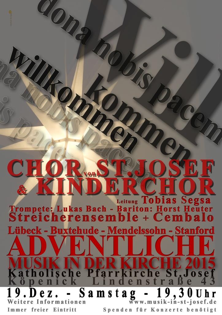 19. Dezember 2015, 19.30 Uhr | Adventskonzert | Chor / Kinderchor / Bariton / Trompete / Streicher